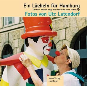 Ein Lächeln für Hamburg von Latendorf,  Ute, Trautz,  Anne
