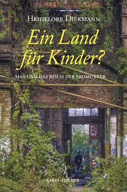 Ein Land für Kinder? von Diekmann,  Heidelore