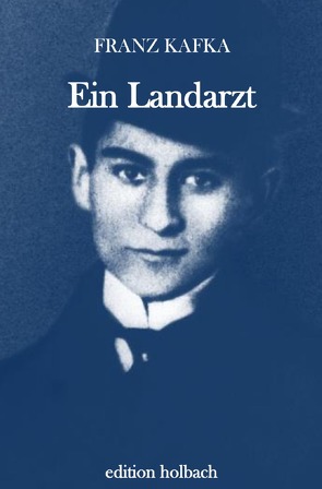 Ein Landarzt von Kafka,  Franz