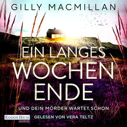 Ein langes Wochenende von Macmillan,  Gilly, Schilasky,  Sabine, Teltz,  Vera