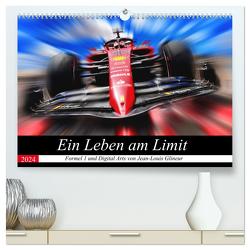 Ein Leben am Limit (hochwertiger Premium Wandkalender 2024 DIN A2 quer), Kunstdruck in Hochglanz von Glineur,  Jean-Louis