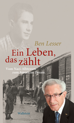Ein Leben, das zählt von Arbeitsgemeinschaft KZ Transport 1945, Deutscher Gewerkschaftsbund Niederbayern, Lesser,  Ben, Saller,  Nick