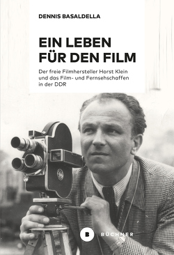 Ein Leben für den Film von Basaldella,  Dennis