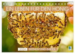 Ein Leben für den Honig – Bienen und Imker (Tischkalender 2024 DIN A5 quer), CALVENDO Monatskalender von CALVENDO,  CALVENDO