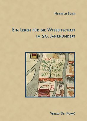 Ein Leben für die Wissenschaft im 20. Jahrhundert von Euler,  Erna, Euler,  Heinrich