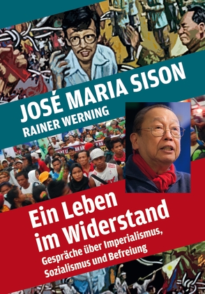 Ein Leben im Widerstand von San Juan,  E., Sison,  José Maria, Werning,  Rainer