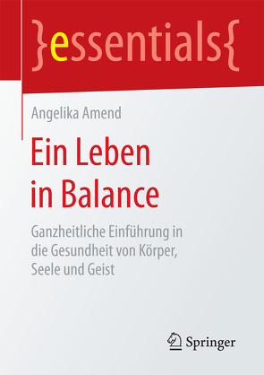 Ein Leben in Balance von Amend,  Angelika