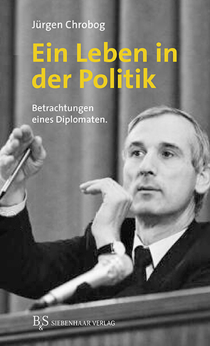 Ein Leben in der Politik von Chrobog,  Jürgen
