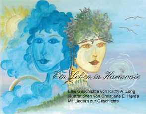 Ein Leben in Harmonie von Herda,  Christiane Elisabeth, Long,  Kathy A., Sandmann,  Hans - Georg E.