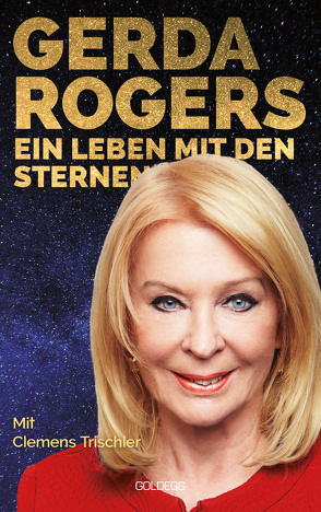 Gerda Rogers Ein Leben mit den Sternen von Rogers,  Gerda, Trischler,  Clemens