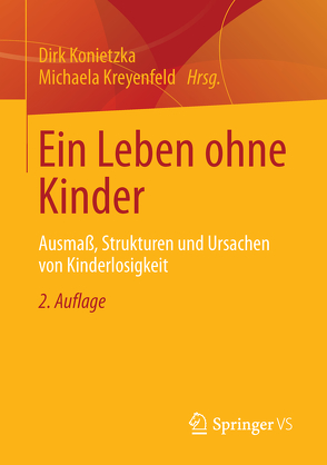 Ein Leben ohne Kinder von Konietzka,  Dirk, Kreyenfeld,  Michaela