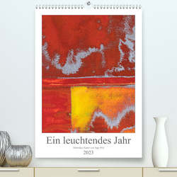Ein leuchtendes Jahr: Abstrakte Kunst von Inga Pint (Premium, hochwertiger DIN A2 Wandkalender 2023, Kunstdruck in Hochglanz) von Pint,  Inga