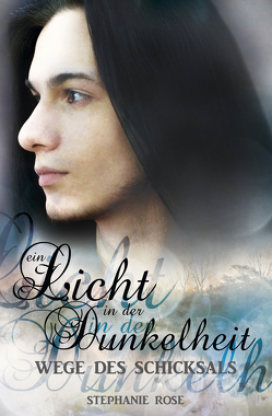 Ein Licht in der Dunkelkeit II von Rose,  Stephanie