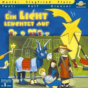 Ein Licht leuchtet auf von Fietz,  Siegfried, Krenzer,  Rolf, Siebert,  Anke