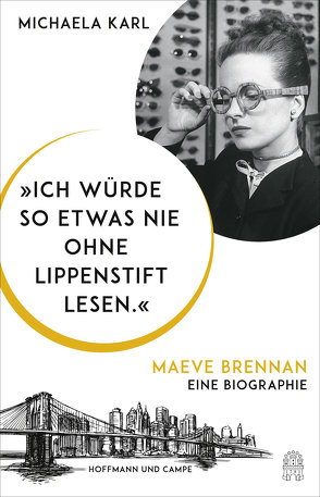 „Ich würde so etwas nie ohne Lippenstift lesen.“ von Karl,  Michaela