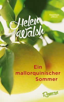 Ein mallorquinischer Sommer von Hummitzsch,  Maria, Schickenberg,  Michael, Walsh,  Helen
