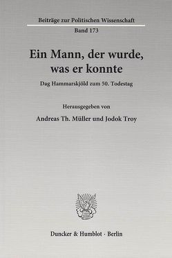 Ein Mann, der wurde, was er konnte. von Müller,  Andreas Th., Troy,  Jodok