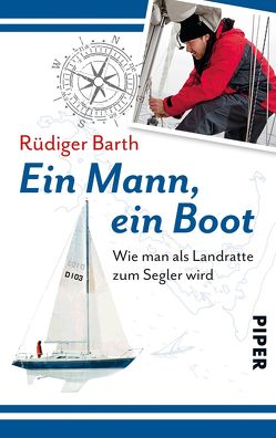 Ein Mann, ein Boot von Barth,  Rüdiger