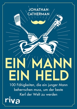 Ein Mann, ein Held von Catherman,  Jonathan