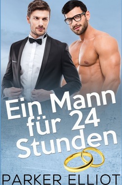 Ein Mann für 24 Stunden von Elliot,  Parker