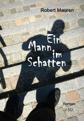 Ein Mann im Schatten von Mauren,  Robert