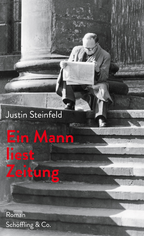 Ein Mann liest Zeitung von Steinfeld,  Justin, Weinke,  Wilfried