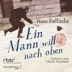 Ein Mann will nach oben von Fallada,  Hans, Noethen,  Ulrich