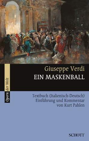 Ein Maskenball von Pahlen,  Kurt, Verdi,  Giuseppe