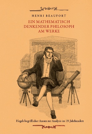 Ein mathematisch denkender Philosoph am Werke von Beaufort,  Henri