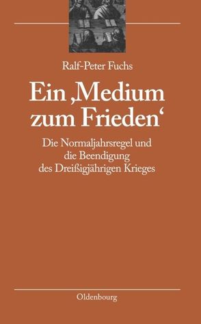 Ein ‚Medium zum Frieden‘ von Fuchs,  Ralf-Peter