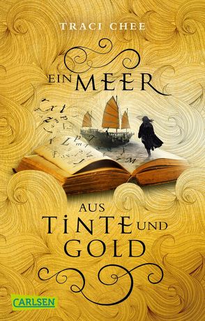 Ein Meer aus Tinte und Gold (Das Buch von Kelanna 1) von Chee,  Traci, Hachmeister,  Sylke