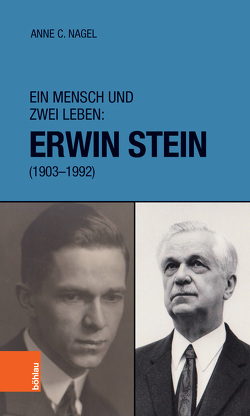Ein Mensch und zwei Leben: Erwin Stein (1903-1992) von Nagel,  Anne Christine
