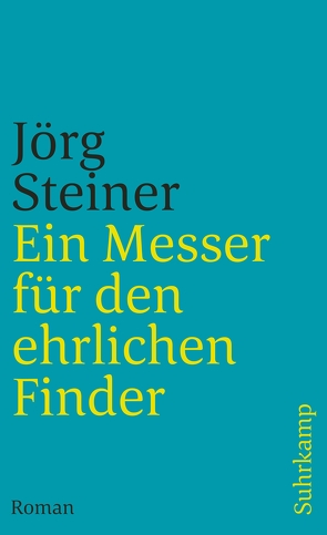 Ein Messer für den ehrlichen Finder von Steiner,  Jörg