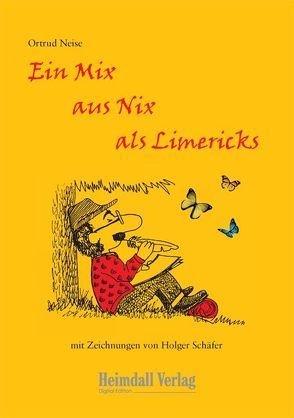 Ein Mix aus Nix als Limericks von Neise,  Ortrud, Schaefer,  Holger