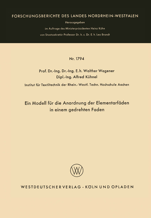 Ein Modell für die Anordnung der Elementarfäden in einem gedrehten Faden von Wegener,  Walther