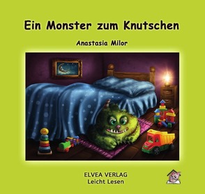 Ein Monster zum Knutschen von Milor,  Anastasia, Verlag,  Elvea