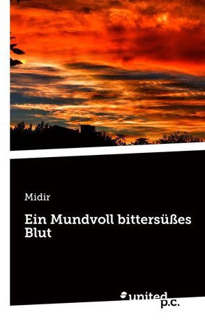 Ein Mundvoll bittersüßes Blut von Midir