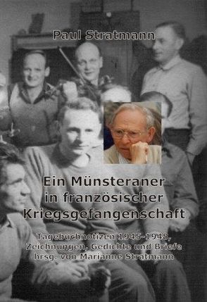 Ein Münsteraner in französischer Kriegsgefangenschaft von Stratmann,  Marianne, Stratmann,  Paul