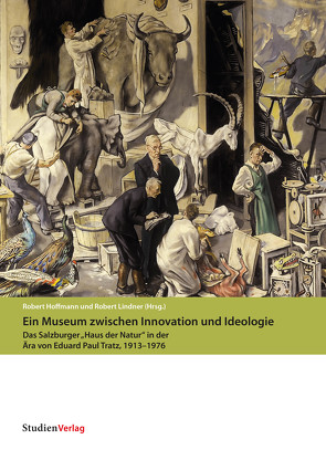 Ein Museum zwischen Innovation und Ideologie von Hoffmann,  Robert, Lindner,  Robert