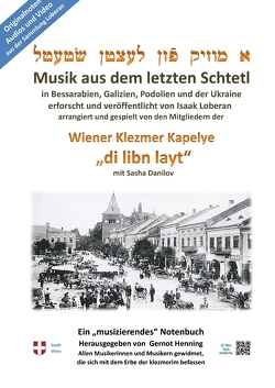 Ein „musizierendes“ Notenbuch von Henning,  Gernot, Loberan,  Isaak