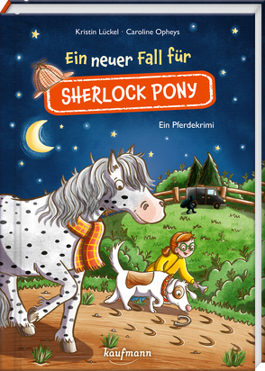 Ein neuer Fall für Sherlock Pony von Lückel,  Kristin, Opheys,  Caroline