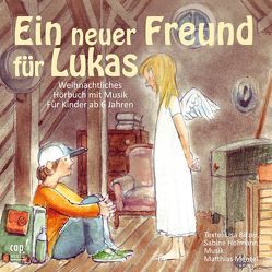 Ein neuer Freund für Lukas (CD) von Menzel,  Matthias