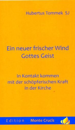 Ein neuer frischer Wind – Gottes Geist von Tommek,  Hubertus