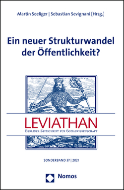 Ein neuer Strukturwandel der Öffentlichkeit? von Seeliger,  Martin, Sevignani,  Sebastian