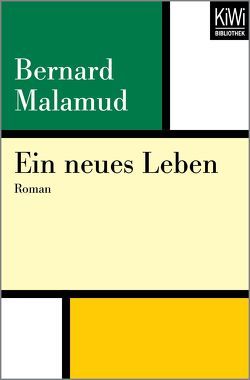 Ein neues Leben von Haas,  Herta, Malamud,  Bernard