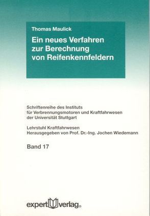 Ein neues Verfahren zur Berechnung von Reifenkennfeldern von Maulick,  Thomas