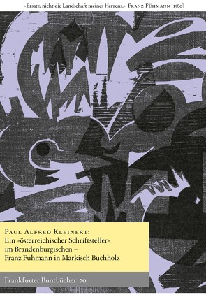 Ein „österreichischer Schriftsteller“ im Brandenburgischen von Kleinert,  Paul Alfred