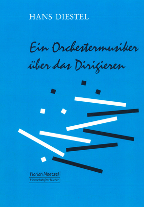 Ein Orchestermusiker über das Dirigieren von Diestel,  Hans, Strauss,  Richard