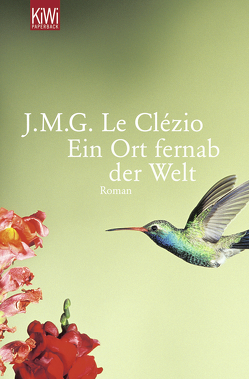 Ein Ort fernab der Welt von Le Clézio,  J. M. G., Wittmann,  Uli
