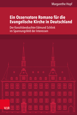 Ein Osservatore Romano für die Evangelische Kirche in Deutschland von Dingel,  Irene, Hopf,  Margarethe